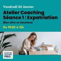 Atelier 1 Coaching : Trouver son "Why" : Émotions et Bien-être en Expatriation