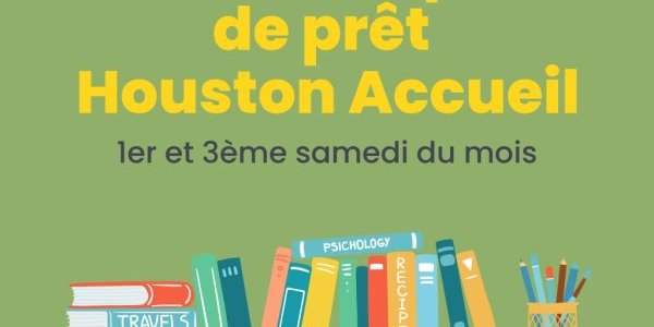 REPRISE de la Bibliothèque de prêt Houston Accueil