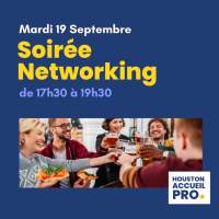 Houston Accueil Pro - Soirée networking