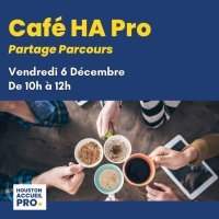 ANNULE : Café HA PRO : Entrepreneuriat et Vie de Famille 