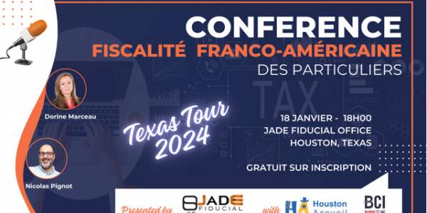 Conférence Fiscalité Franco-Américaine : Explications et Update 2024