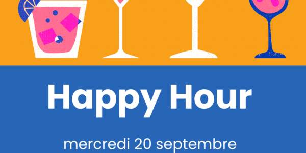 Happy Hour le mercredi 20 septembre de 5h à 7h30