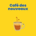 ☕ Café des Nouveaux – 12 mars 2026
